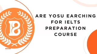 are yosu earching for ielts preparation course