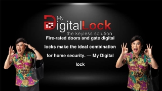 Fire-rated doors and gate digital locks make the ideal combination for home security. — My Digital lock