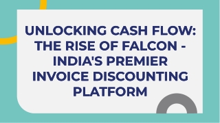 Falcon: The Best Invoice Discounting Platform in India for Smart Investments