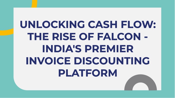 unlocking cash flow the rise of falcon india