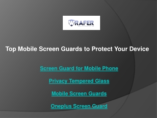 Top Mobile Screen Guards to Protect Your Device