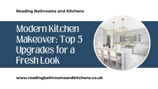 Modern Kitchen Makeover: Top 5 Upgrades for a Fresh Look