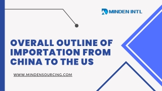 Overall Outline of Importation from China to the US