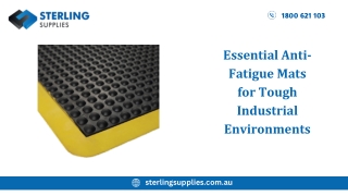 Essential Anti-Fatigue Mats for Tough Industrial Environments