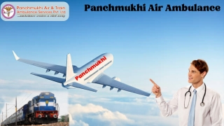 Get Non-Complicated Air Medical Transport by Panchmukhi Air and Train Ambulance Services in Kolkata