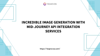 Incredible Image Generation With Mid-Journey API Integration Services