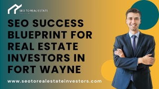 Boost Your Real Estate Business in Fort Wayne with SEO