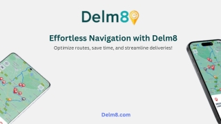 effortless navigation with delm8 optimize routes