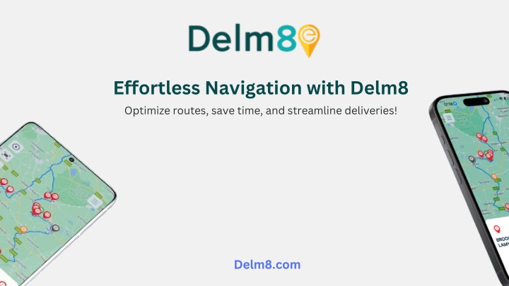 effortless navigation with delm8 optimize routes