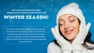 Keep Your Dry Skin Moisturized With Dermatologically Tested Skincare Products this Winter Season