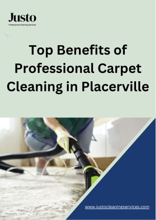 Top Benefits of Professional Carpet Cleaning in Placerville