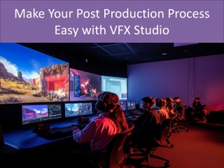 Make Your Post Production Process Easy with VFX Studio