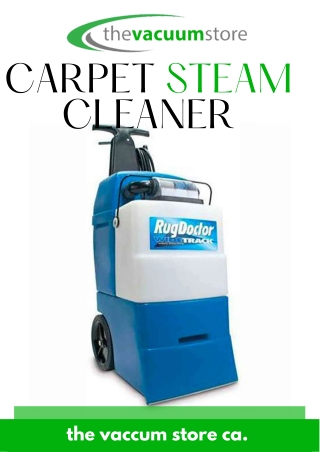 Home Carpet Steam Cleaner Maintenance Tips & Buying Guide – Your Complete Resour