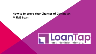 How to Improve Your Chances of Getting an MSME Loan