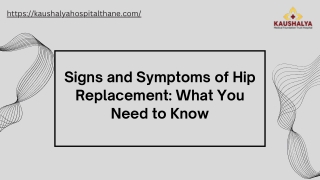 Signs and Symptoms of Hip Replacement: What You Need to Know