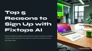 top 5 reasons to sign up with fixtops ai