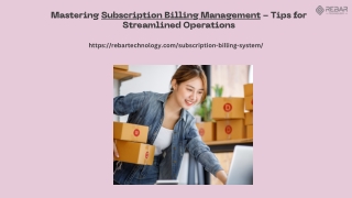 Boosting Efficiency Through Advanced Subscription Billing Management