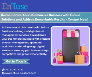 Revolutionize Your eCommerce Business with EnFuse Solutions and Achieve Remarkable Results - Contact Now!