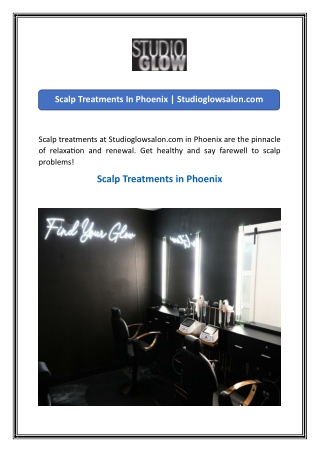 scalp treatments in phoenix studioglowsalon com