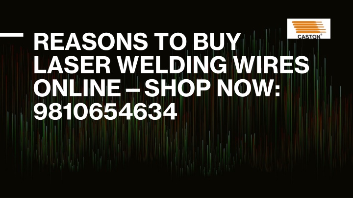 reasons to buy laser welding wires online shop now 9810654634