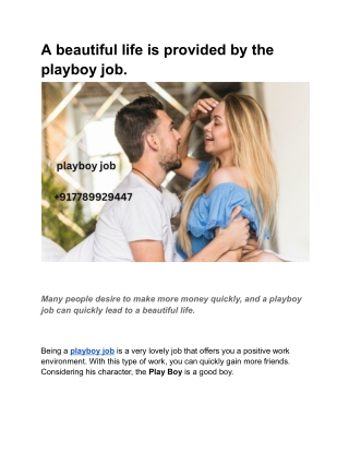 A beautiful life is provided by the playboy job.