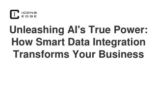 unleashing ai s true power how smart data integration transforms your business