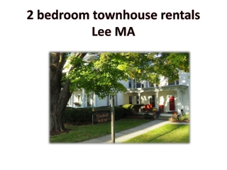 2 bedroom townhouse rentals Lee MA