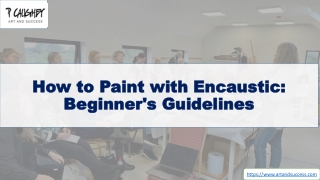 How to Paint with Encaustic Beginner's Guidelines