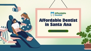 Affordable Dentist in Santa Ana - www.affordabledentist.info