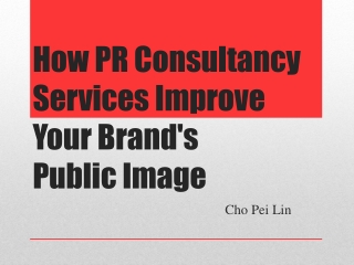 How PR Consultancy Services Improve Your Brand's Public Image