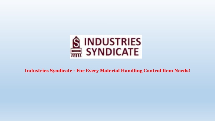 industries syndicate for every material handling control item needs