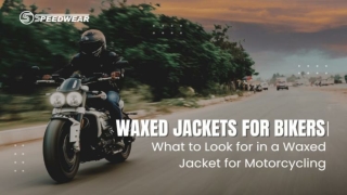 Classic Biker Jackets: Waxed Jackets for Style and Safety