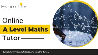 Exam Tips - Your Trusted Online A Level Maths Tutor