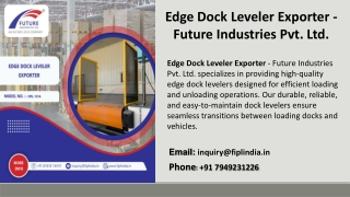 Edge Dock Leveler Exporter - Future Industries Pvt. Ltd.