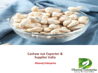 Cashew nut exporter and supplier india