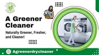 Best Dry Cleaner Near Me - A Greener Cleaner