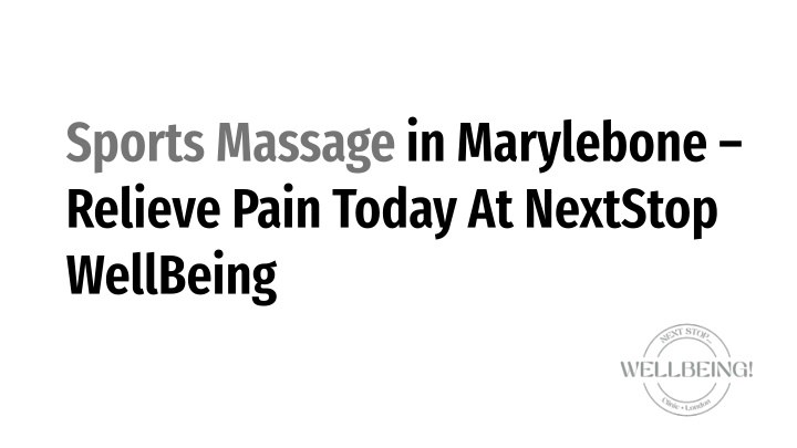 sports massage in marylebone relieve pain today