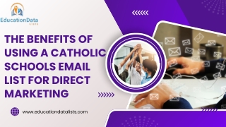 The Benefits of Using a Catholic Schools Email List for Direct Marketing