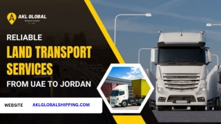 Reliable Land Transport Services From UAE To Jordan