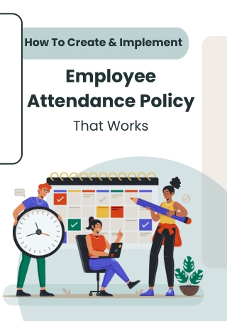 How To Create and Implement An Employee Attendance Policy That Works