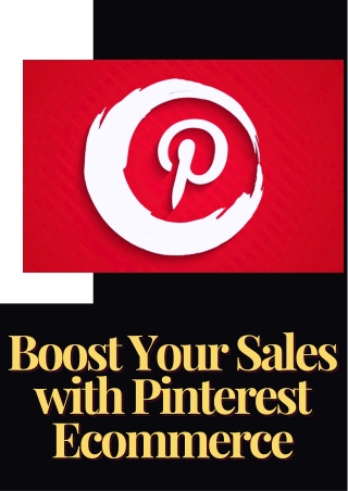 Boost Your Sales with Pinterest Ecommerce