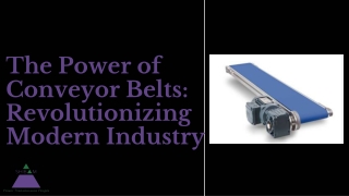 The Power of Conveyor Belts Revolutionizing Modern Industry