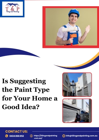 is suggesting the paint type for your home a good