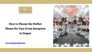 How to Choose the Perfect Theme for Your Event Reception in Draper