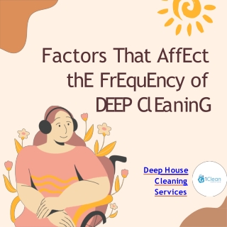 Factors That Affect the Frequency of Deep Cleaning