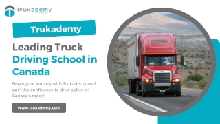 Start Your Trucking Career with Trukademy Truck Driving School