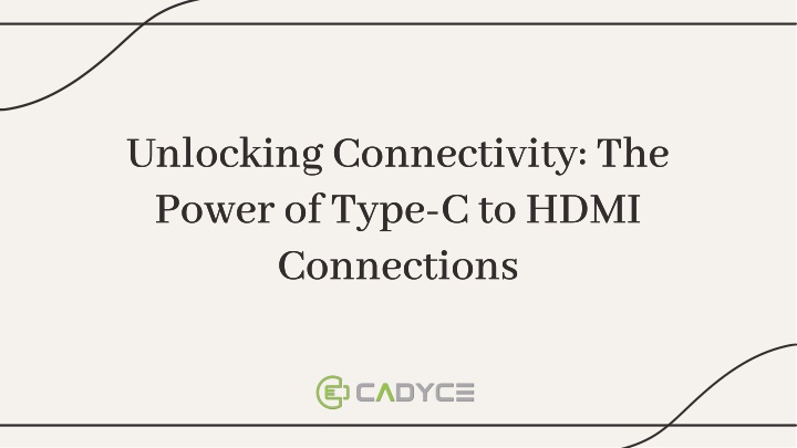 unlocking connectivity the power of type