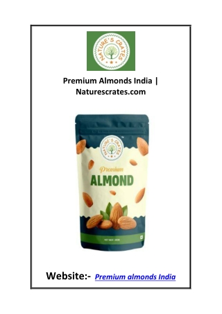 Premium Almonds India Naturescrates.com