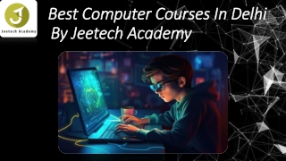 best computer courses in delhi by jeetech academy
