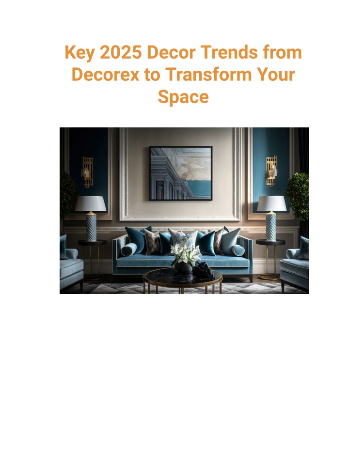 key 2025 decor trends from decorex to transform